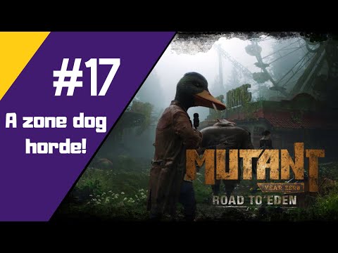 Mutant Year zero: Road to Eden #17 Zone dog horde!