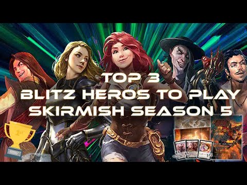 THE BEST 3 HEROS IN BLITZ FOR SKIRMISH SEASON 5 #fleshandbloodtcg