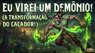 PRIMEIRA VEZ DE CAÇADOR DE DEMÔNIOS NO WOW! Gameplay Pútrida e Roubada