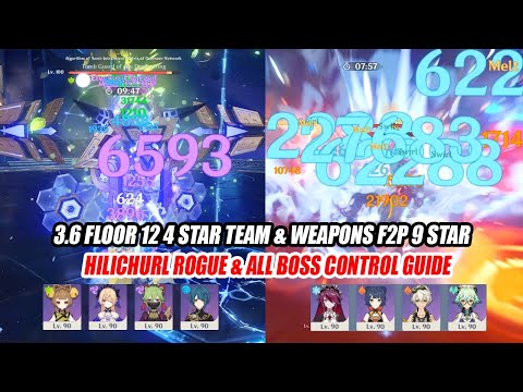 3.6 Abyss Floor 12 4 Star Team & Weapons F2P 9 Star - Hilichurl Rogue & All Boss Control Guide