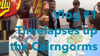 Vlog #1 - Timelapses up the Cairngorms