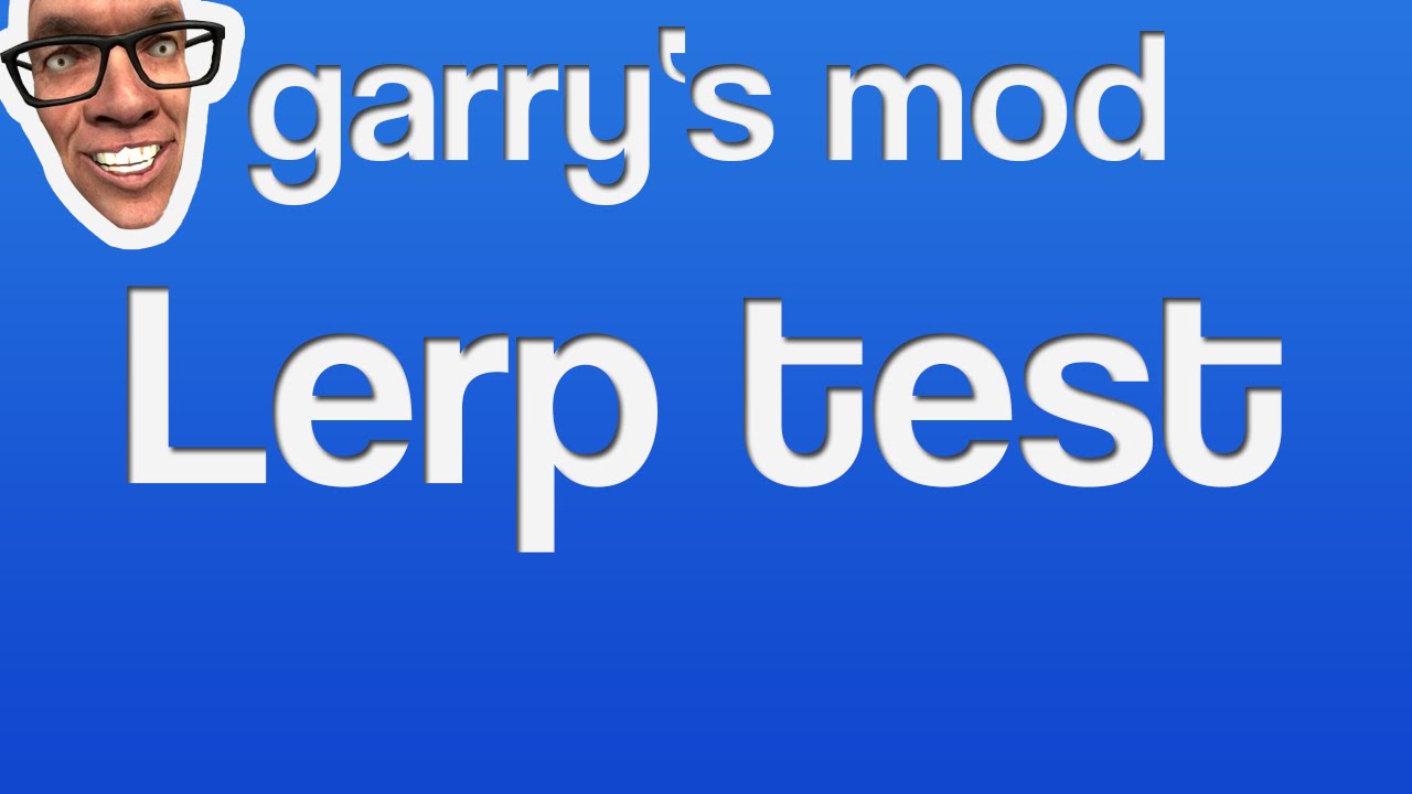 GMod Lua - Lerp test