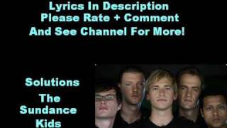 Solutions - The Sundance Kids Lyrics [SING-A-LONG]