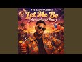 Let Me Be Amapiano Edit