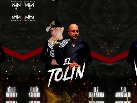 El Tolin-El Leon Y Su Gente ft El 7 De La Sierra