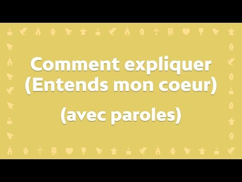 Comment expliquer (entends mon coeur) | Chant chrétien avec paroles pour le Carême et Pâques