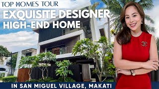 Superb Finishes! Gorgeous House and Lot for Sale in San Miguel Village Makati City • Top Homes Tour