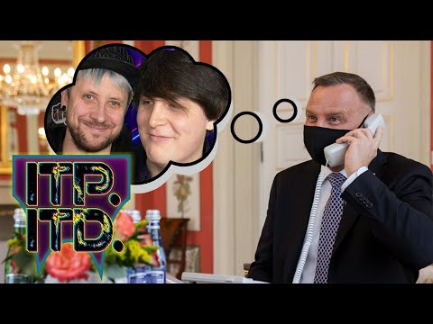 Andrzej Duda dzwoni do mnie i do Naruciaka - ITPITD #28