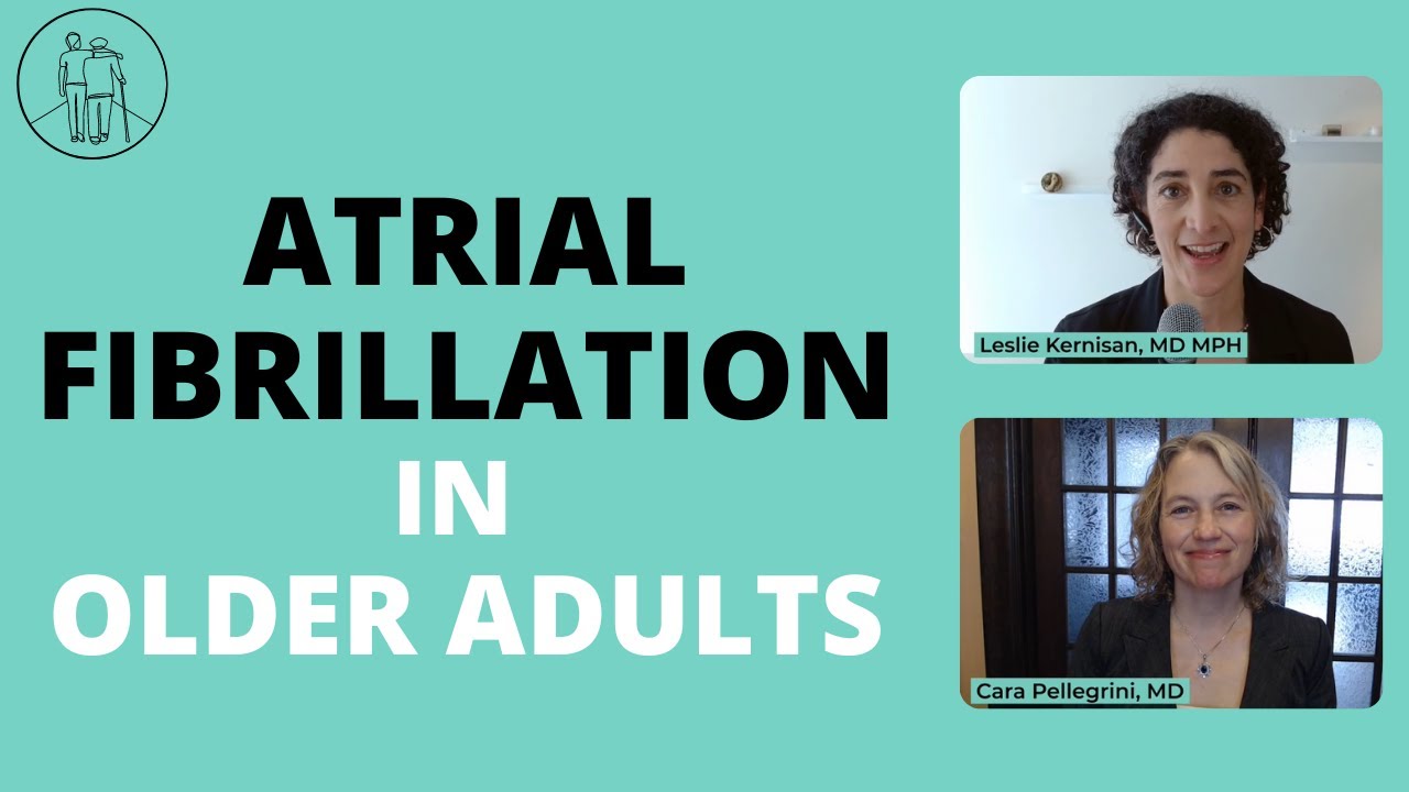 Atrial Fibrillation in Older Adults: Watchman, Medications, & Other Treatment Options