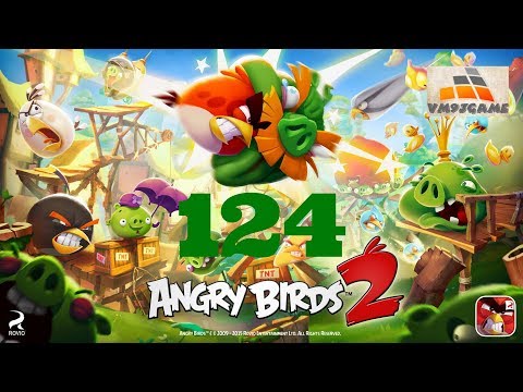Angry Birds 2 Level 124 Gameplay (iOS Android)