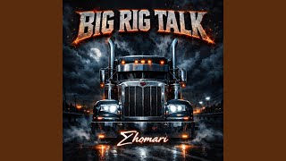Big Rig Talk