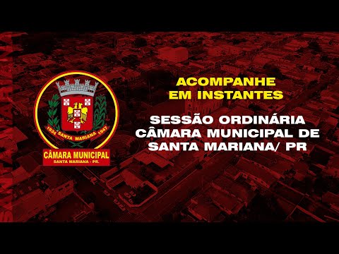 04ª SESSÃO ORDINÁRIA 16/03/2026 | CÂMARA MUNICIPAL DE SANTA MARIANA