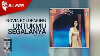 Download lagu Novia Kolopaking - Untukmu Segalanya ( Karaoke Video) | No Vocal mp3