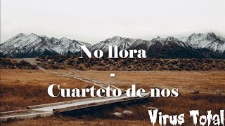 No llora  - Cuarteto de nos [Letra]