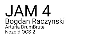 Video thumbnail for JAM 4 by Bogdan Raczynski