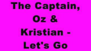 The Captain, Oz & Kristian - Let's Go (Tinrib Records)
