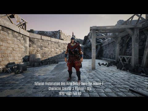 Tutorial Installation Auto Setup Tool Iclone 7 +CC3 Pipline- für UE4