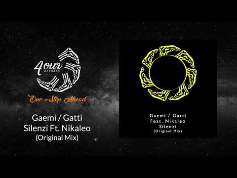 Gaemi / Gatti - Silenzi Ft. Nikaleo  (Original Mix) [E4OUR022]