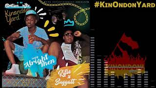 Rifle - Alright then (feat. Buggatt)