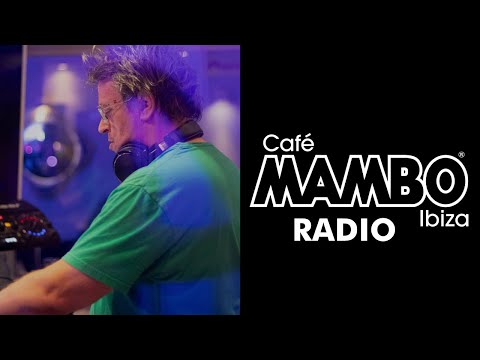 CAFÉ MAMBO IBIZA RADIO CHICANE SUN:SETS EDX : NO XCUSES