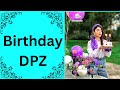 happy birthday dp | birthday dpz for WhatsApp