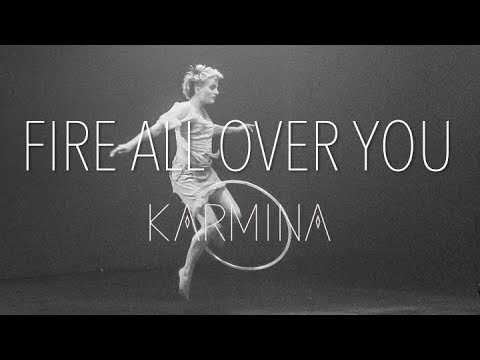 Karmina - Fire All Over You