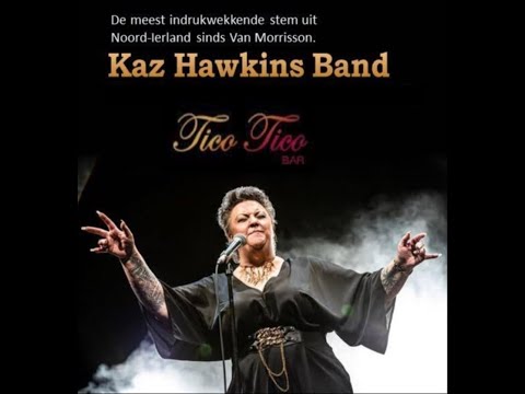 2023 Kaz Hawkins Band - LIVE (Non Stop Music Edit) @ Tico Tico (NL)