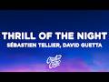 Sébastien Tellier - Thrill Of The Night (Lyrics) David Guetta Remix ft. Slayyyter