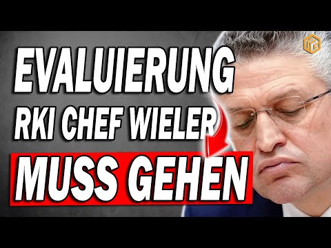 Evaluierungs CHAOS - LAUTERBACH SOLL RKI CHEF WIELER ENTLASSEN
