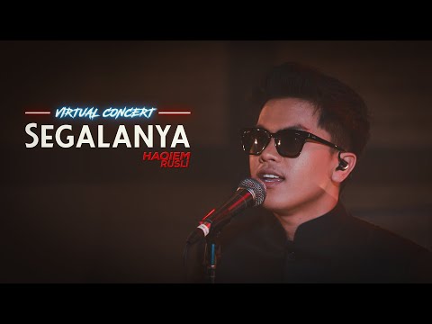 Haqiem Rusli - Segalanya (Virtual Concert)