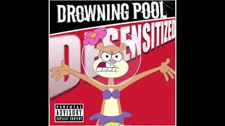Drowning Pool - Killin&#39; Me