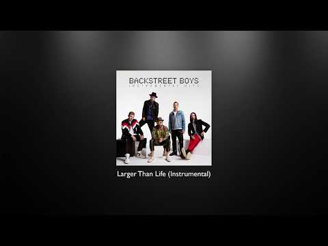 Backstreet Boys - Larger Than Life (Instrumental)
