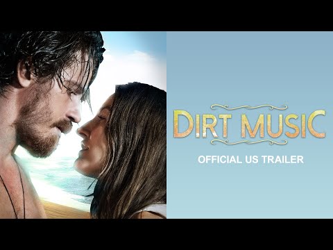 Dirt Music - US Trailer - starring Kelly Macdonald & Garrett Hedlund