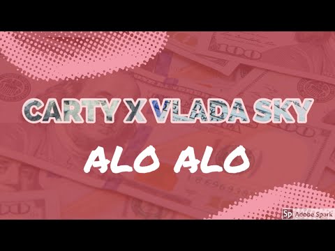 Carty x Vlada Sky - Alo Alo (visual)