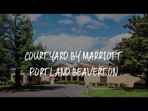 Courtyard by Marriott Portland Beaverton Review - Beaverton , United States of America