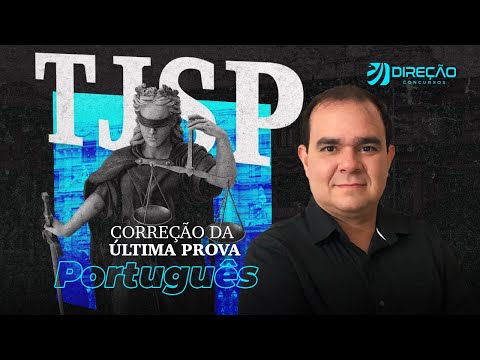 Concurso TJSP: correção da última prova de Português