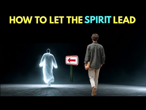 How to LET the Holy Spirit LEAD Your Life?