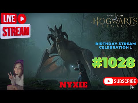 Nyxie | Hogwarts Legacy | Birthday Stream Celebration 🥳 | #1028