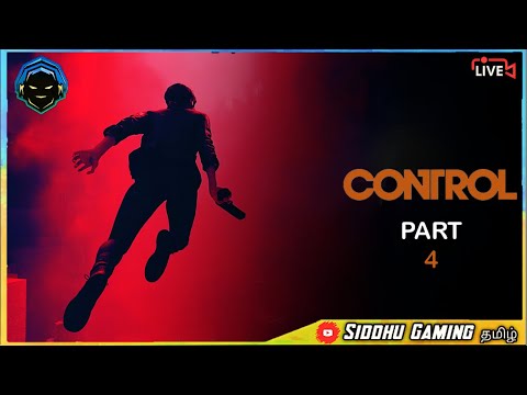 🔴CONTROL | PART 4 | PC GAMEPLAY | TAMIL