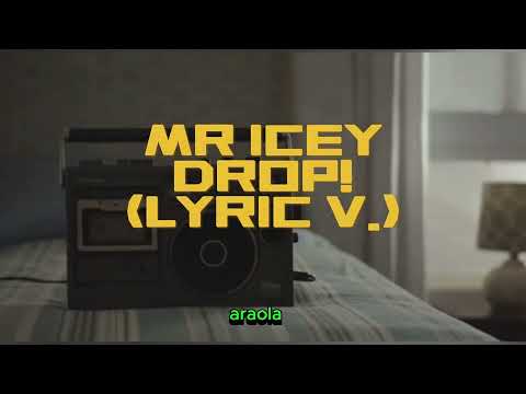 Mr Icey - Drop! (Lyric Video) 