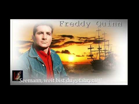 Seemann Weit Bist Du Gefahren - Freddy Quinn