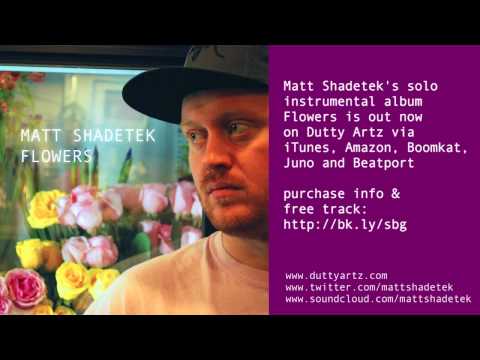 Matt Shadetek - Beenie Eyes