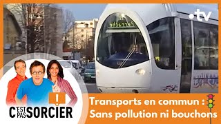Transports en commun : Sans pollution ni bouchons - C'est pas sorcier [Intégrale]