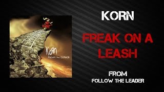 Korn - Freak On A Leash [Lyrics Video]