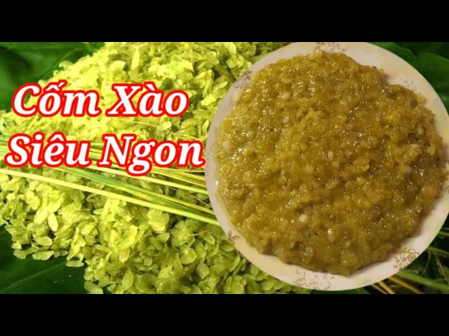 Cách Chế Biến Cốm Tươi