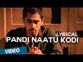 Pandi Naatu Kodi Official Full Song with Lyrics | Jigarthanda