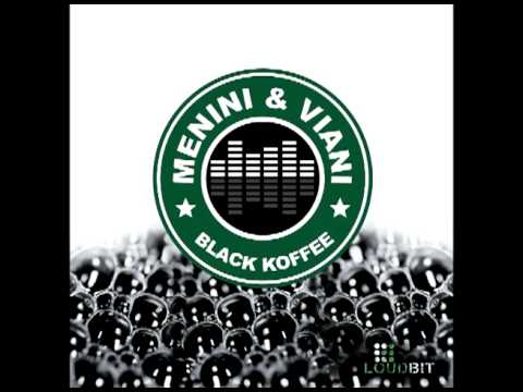 Menini & Viani - Black Koffee (Jumpin'Mix)