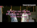 Hu ba hu(lyrics +Video)