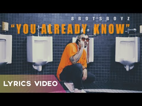 8BOTSBOYZ - You Already Know (Official Lyrics Video)