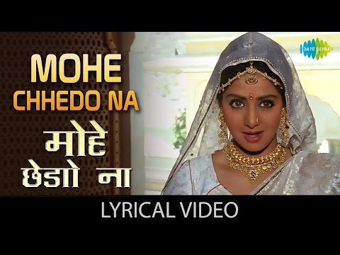 Mohe Chedo Na (Lyrical) — watch video